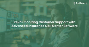 Transforming Customer Service with Insurance Call Center Software