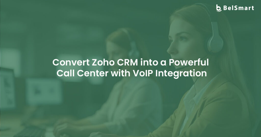 Zoho CRM VoIP Integration
