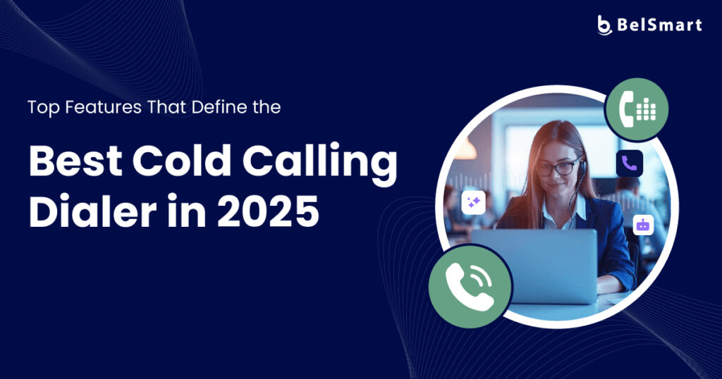 Best Dialer for Cold Calling